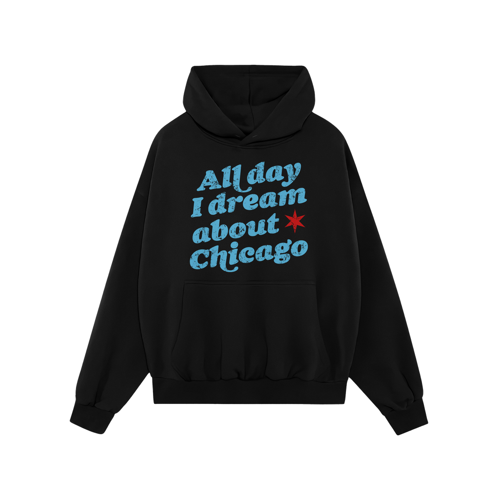 Chicago Dreams Hoodie