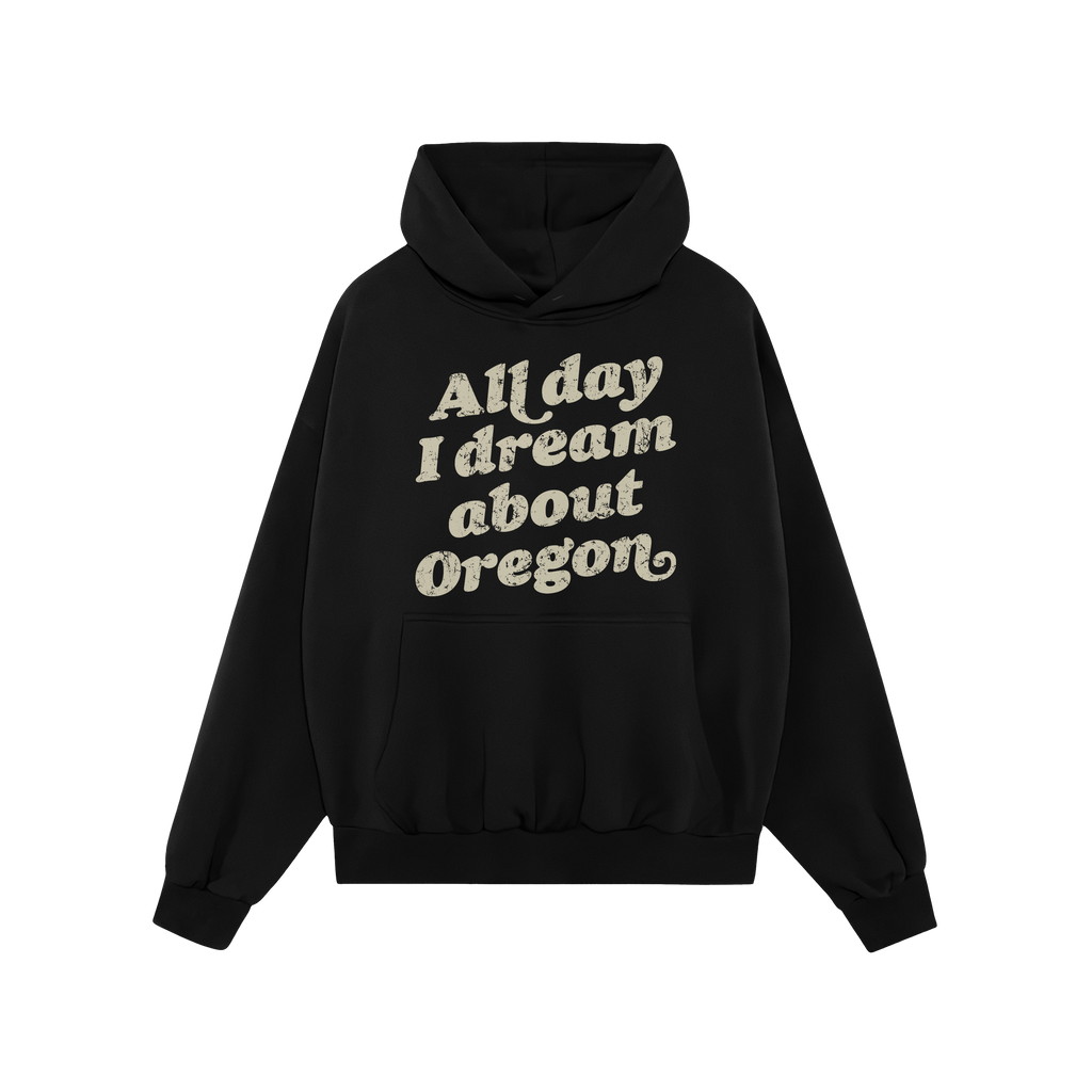 Oregon Dreams Hoodie